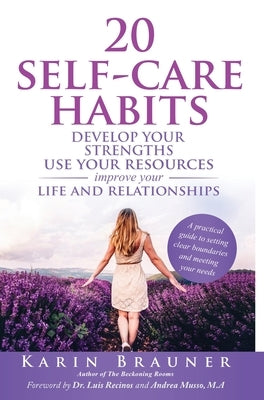 20 Self-Care Habits by Brauner, Karin
