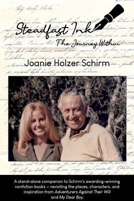 Steadfast Ink: The Journey Within Paperback Joan H. Schirm