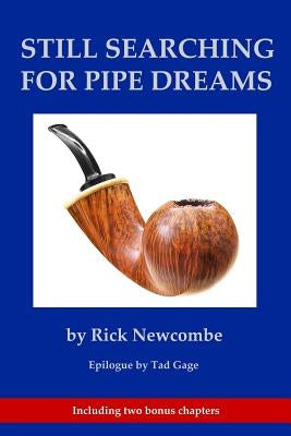 Still Searching for Pipe Dreams Paperback Sumner Books