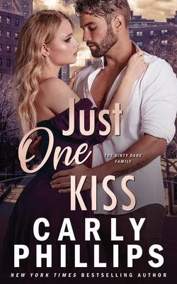Just One Kiss: The Dirty Dares Paperback CP Publishing LLC