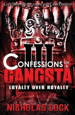 Confessions of a Gangsta 3 Paperback Lock Down Publications