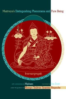 Maitreya's Distinguishing Phenomena and Pure Being Paperback Snow Lion Publications