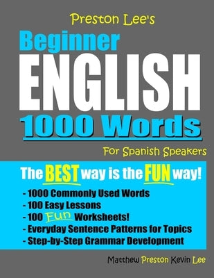 Preston Lee's Beginner English 1000 Words For Spanish Speakers by Preston, Matthew