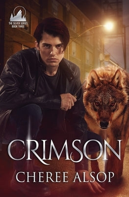 Crimson: The Silver Series Book 3 Paperback Createspace Independent Publishing Platform