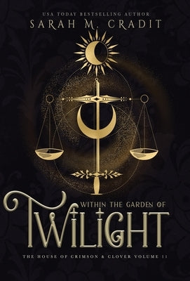 Within the Garden of Twilight: A New Orleans Witches Family Saga by Cradit, Sarah M.