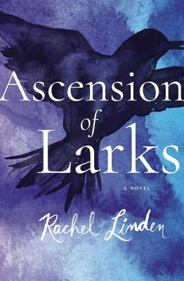 Ascension of Larks Paperback Thomas Nelson