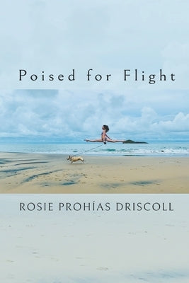 Poised for Flight by Driscoll, Rosie Prohías