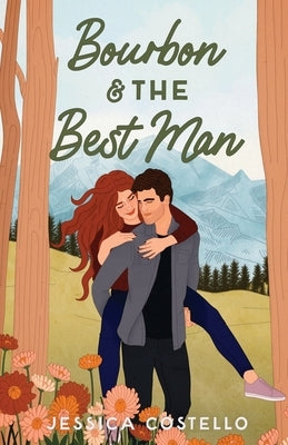 Bourbon & the Best Man Paperback Jessica Costello