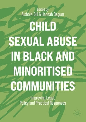 Child Sexual Abuse in Black and Minoritised Communities: Improving Legal, Policy and Practical Responses Paperback Palgrave MacMillan