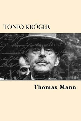Tonio Kroger Paperback Createspace Independent Publishing Platform