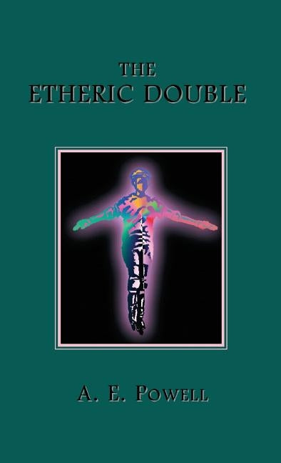 The Etheric Double by Powell, A. E.