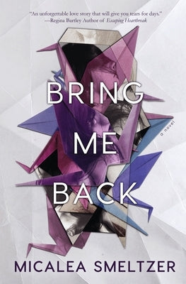 Bring Me Back Paperback Micalea a Smeltzer LLC
