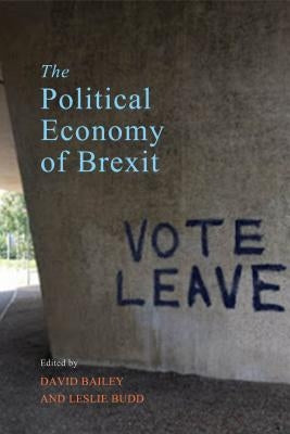 The Political Economy of Brexit by Bailey, David