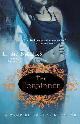 The Forbidden: A Vampire Huntress Legend by Banks, L. A.