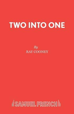 Two Into One by Cooney, Ray