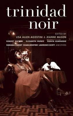 Trinidad Noir Paperback Akashic Books