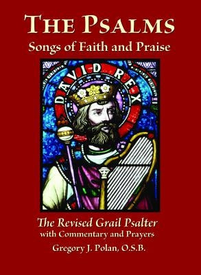The Psalms: Songs of Faith and Praise; The Revised Grail Psalter Paperback Paulist Press