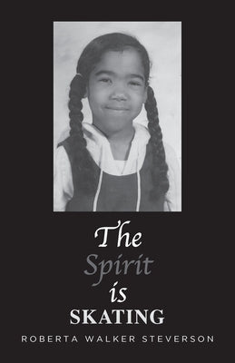 The Spirit Is Skating Paperback Palmetto Publishing