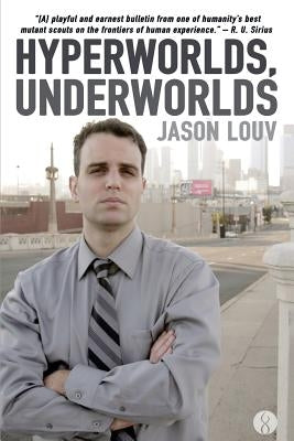Hyperworlds, Underworlds Paperback Createspace Independent Publishing Platform