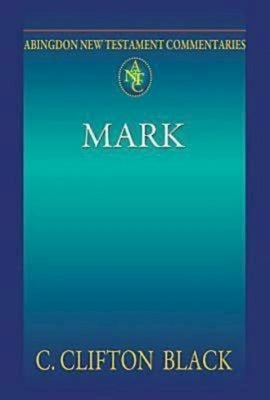 Abingdon New Testament Commentaries: Mark Paperback Abingdon Press