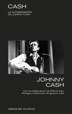 Cash: La Autobiografía by Cash, Johnny