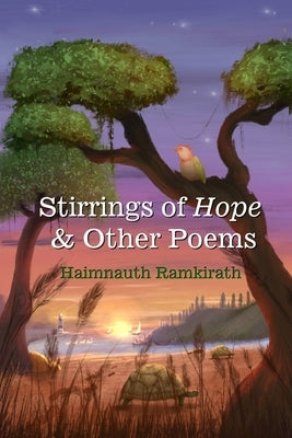 Stirrings of Hope & Other Poems Paperback New Sunrise Press