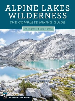 Paperback hiking guidebook titled Alpine Lakes Wilderness by Mountaineers Books, featuring scenic mountain and lake landscapes on the cover.