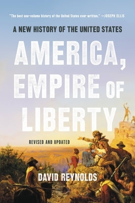 America, Empire of Liberty: A New History of the United States Paperback Basic Books
