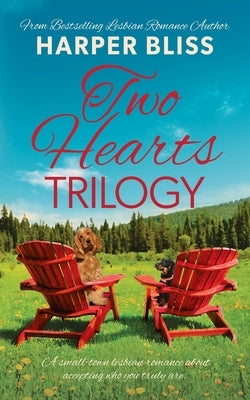 Two Hearts Trilogy by Bliss, Harper