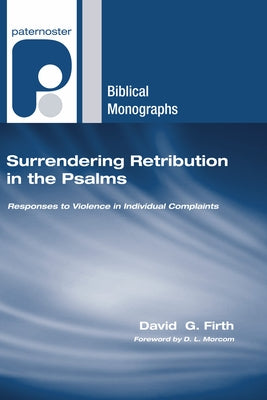 Surrendering Retribution in the Psalms Paperback Wipf & Stock Publishers