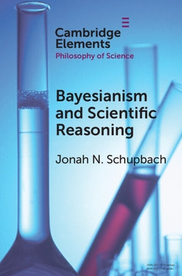 Paperback of Bayesianism and Scientific Reasoning by Cambridge University Press, showing the book cover with title and publisher logo.