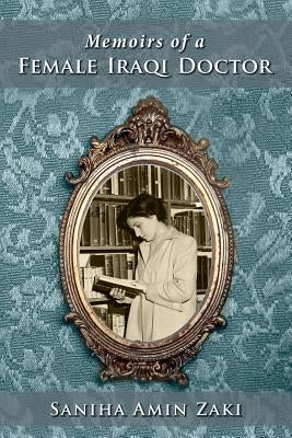 Memoir of an Iraqi Woman Doctor Paperback Createspace Independent Publishing Platform