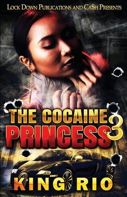 The Cocaine Princess 3 Paperback Lock Down Publications