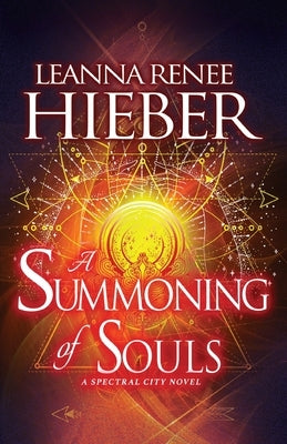 A Summoning of Souls by Hieber, Leanna Renee