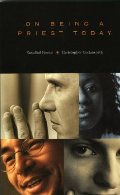 On Being a Priest Today Paperback Cowley Publications