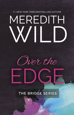 Over the Edge: Volume 3 by Wild, Meredith
