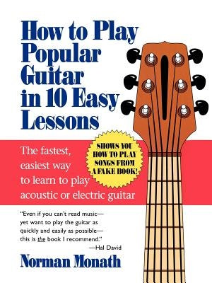 How to Play Popular Guitar in 10 Easy Lessons by Monath, Norman