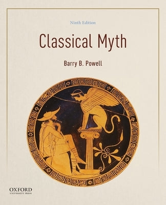 Classical Myth by Powell, Barry B.