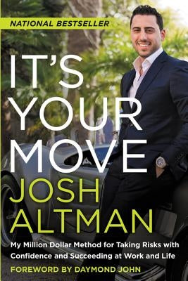 It's Your Move by Altman, Josh