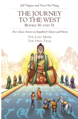 The Journey to the West, Books 30 and 31: Two Classic Stories in Simplified Chinese and Pinyin by Pepper, Jeff