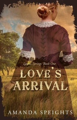 Love's Arrival Paperback High Plains Woman Press