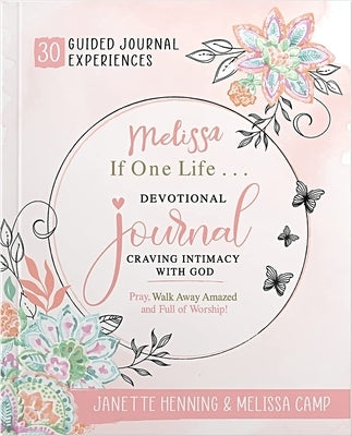 Melissa, If One Life... Devotional Journal by Henning, Janette