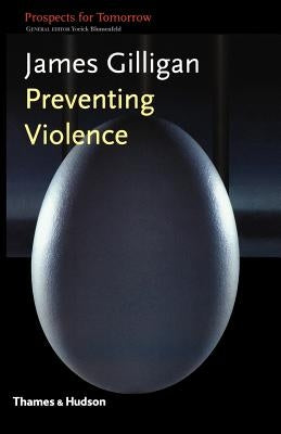 Preventing Violence Paperback Thames & Hudson