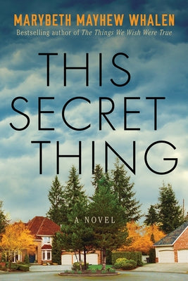 This Secret Thing Paperback Lake Union Publishing