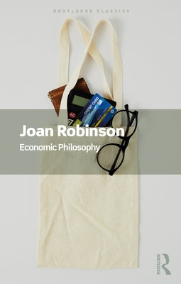 Economic Philosophy by Robinson, Joan