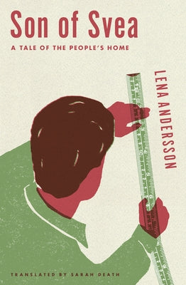 Son of Svea: A Tale of the People's Home Other Press (NY)
