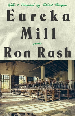 Eureka Mill by Rash, Ron