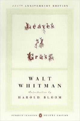 Leaves of Grass: (1855) (Penguin Classics Deluxe Edition) Paperback Penguin Group