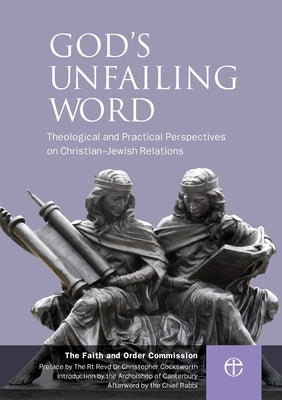God's Unfailing Word: Christian-Jewish Relations Paperback Church House Pub