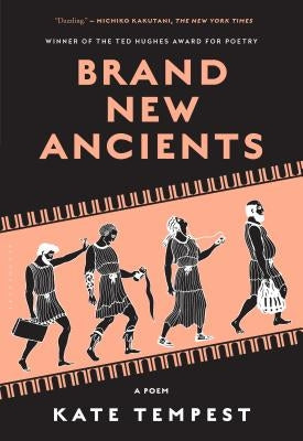 Brand New Ancients Bloomsbury Publishing PLC